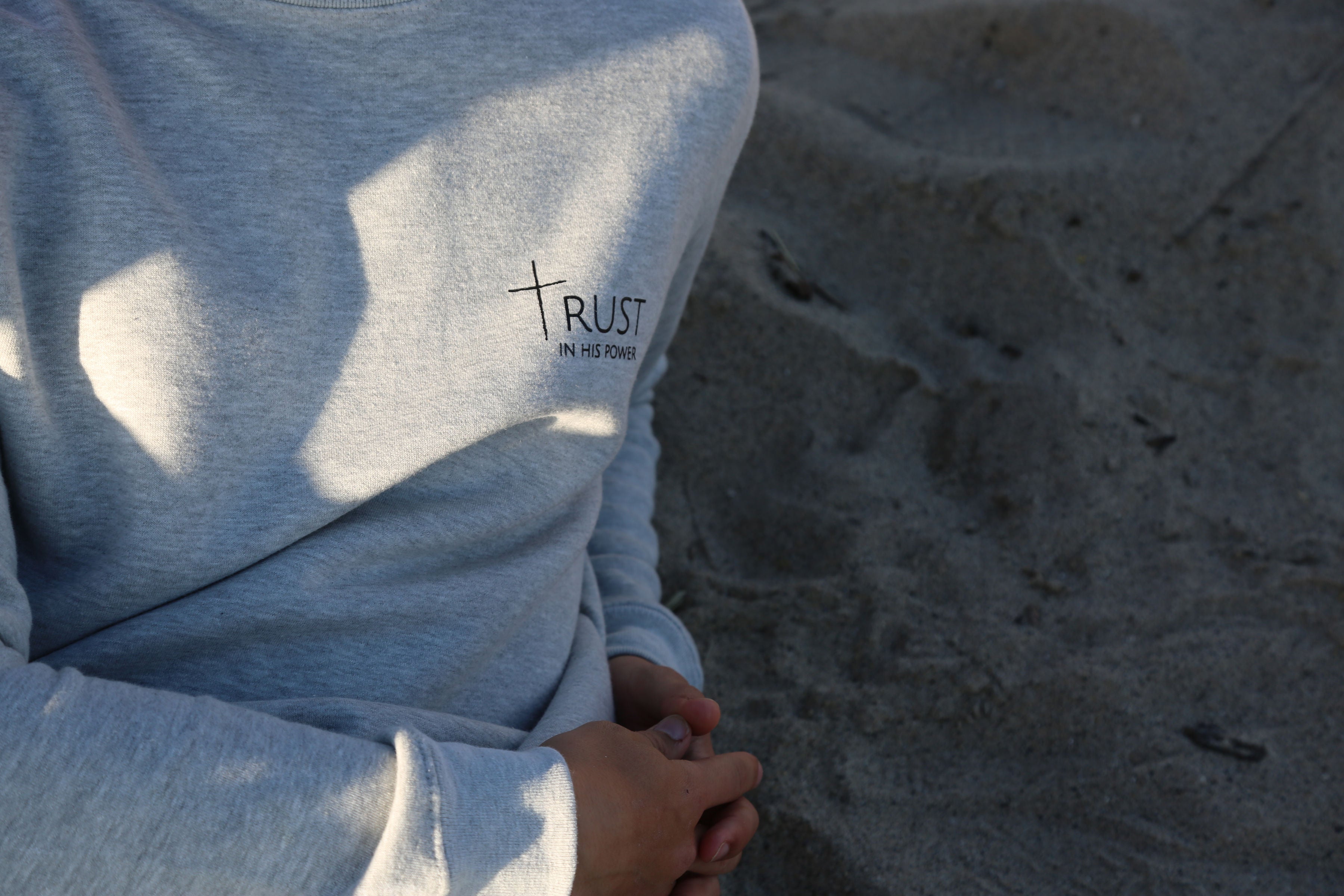 Trust in His Power - Gray Sweatshirt