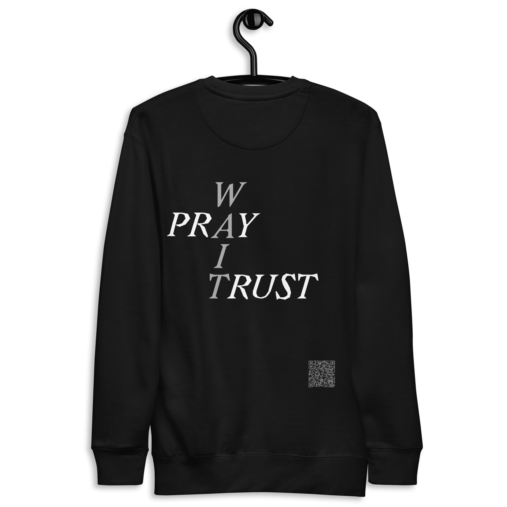 Pray Wait Trust - Black Sweatshirt